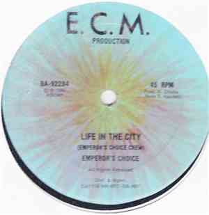 Emperor's Choice Crew / Daddy Marcus - Life In The City