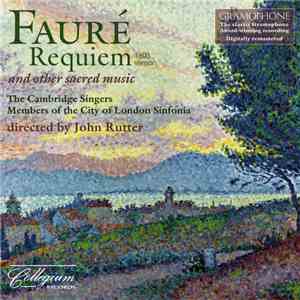 Fauré - The Cambridge Singers, Members Of The City Of London Sinfonia Direc ...