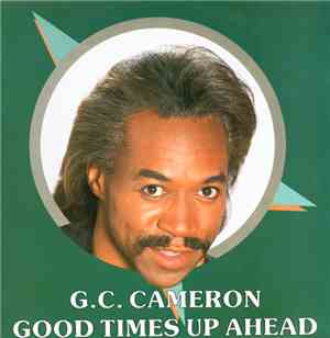 G.C. Cameron - Good Times Up Ahead