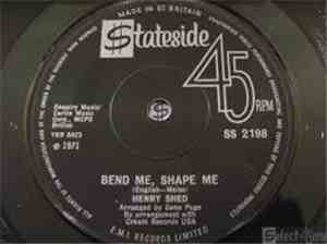 Henry Shed - Bend Me, Shape Me / Save The Last Dance For Me