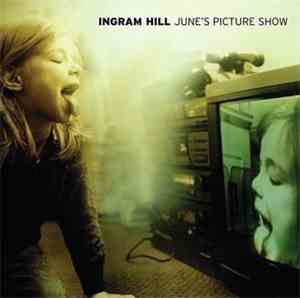 Ingram Hill - June's Picture Show