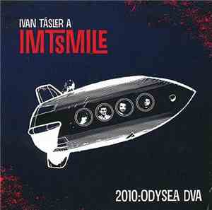 Ivan Tásler A IMT Smile - 2010: Odysea Dva