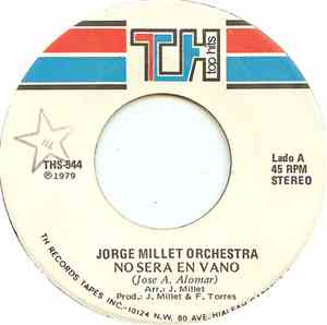 Jorge Millet Orchestra - No Sera En Vano