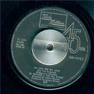 Jr. Walker & The All Stars - Do You See My Love (For You Growing)