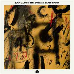 Kan Kick - Kan Zulu's Belt Drive & Beats Band - Guest Mix For Andrew Meza's ...