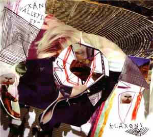 Klaxons - Xan Valleys EP