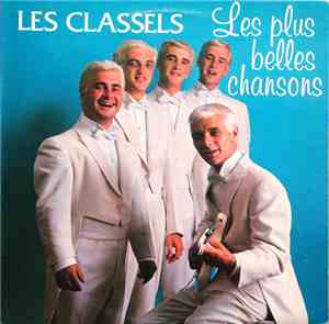 Les Classels - Les Plus Belles Chansons