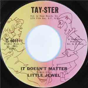 Little Jewel - It Doesn't Matter / I Want To