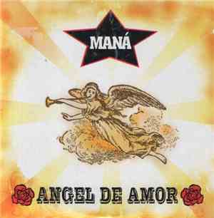 Maná - Angel De Amor