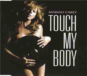 Mariah Carey - Touch My Body