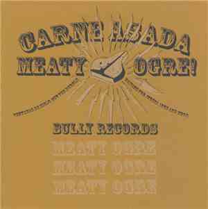 Meaty Ogre - Carne Asada