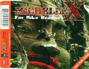 Michelle X - For Mike Bradney