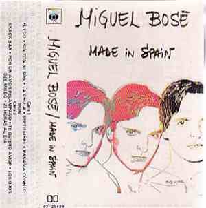 Miguel Bosé - Made In Spain