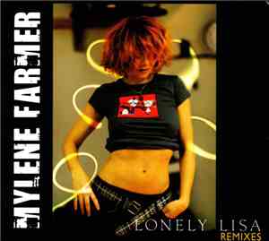 Mylene Farmer - Lonely Lisa (Remixes)