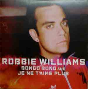 Robbie Williams - Bongo Bong And Je Ne T'aime Plus