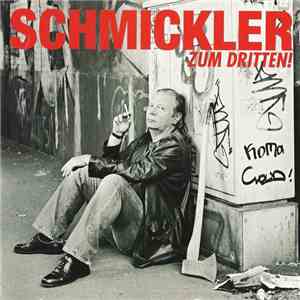 Schmickler - Schmickler Zum Dritten!