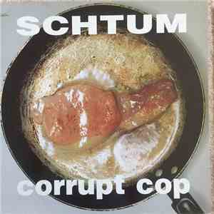 Schtum - Corrupt Cop