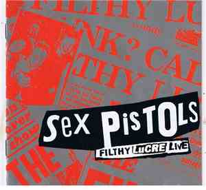 Sex Pistols - Filthy Lucre Live
