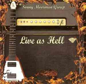 Sonny Moorman Group - Live As Hell