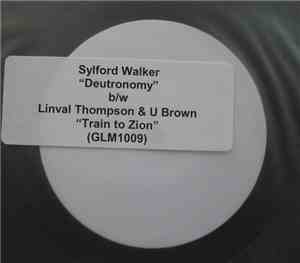 Sylford Walker / Linval Thompson & U Brown - Deuteronomy / Train To Zion