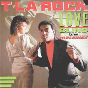 T La Rock - Love Blind / Runaway