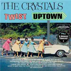 The Crystals - Twist Uptown