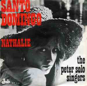 The Peter Solo Singers - Santo Domingo / Nathalie