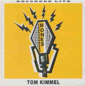 Tom Kimmel - Recorded Live