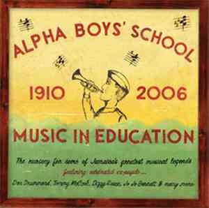 Various - Alpha Boys' School 1910 - 2006: Music In Education