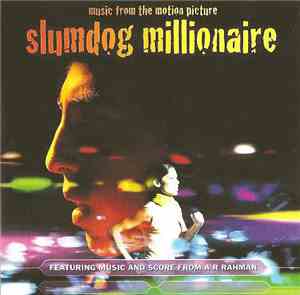 A R Rahman - Slumdog Millionaire (Music From The Motion Picture)