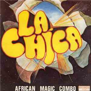 African Magic Combo - La Chica