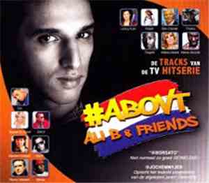 Ali B & Friends - #ABOVT
