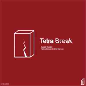 Angel Galán - Tetra Break