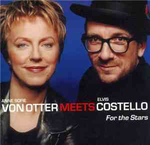 Anne Sofie Von Otter Meets Elvis Costello - For The Stars