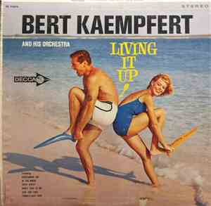 Bert Kaempfert And His Orchestra - Living It Up!