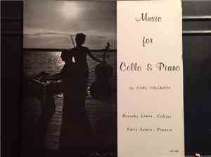 Carl Vollrath, Dorothy Lewis , Cary Lewis - Music For Cello And Piano