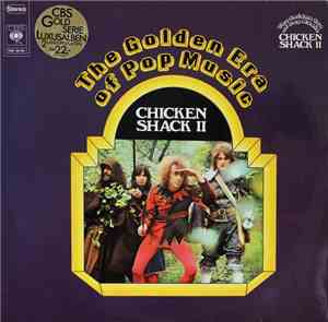 Chicken Shack - II - The Golden Era Of Pop Music