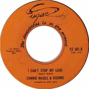 Connie McGill & The Visions - I Can't Stop My Love