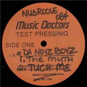 Da Noyz Boyz - The Myth