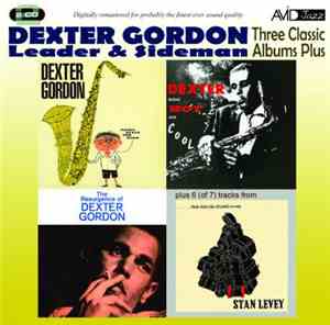 Dexter Gordon - Three Classic Albums Plus (Leader & Sideman)