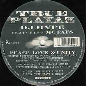 DJ Hype Featuring MC Fats / DJ Hype - Peace Love & Unity / And Remember Fol ...