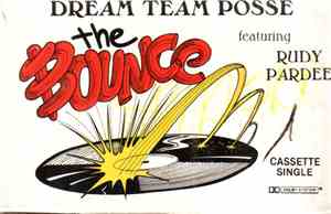 Dream Team Posse Featuring Rudy Pardee - The Bounce