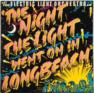 Electric Light Orchestra - The Night The Light Went On In Longbeach
