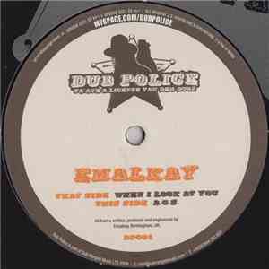 Emalkay - When I Look At You / A.G.S.