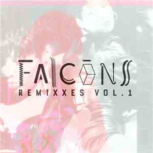 Falcons  - Remixxes Vol​.​1