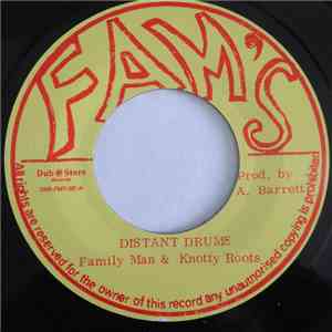 Family Man & Knotty Roots - Distant Drums