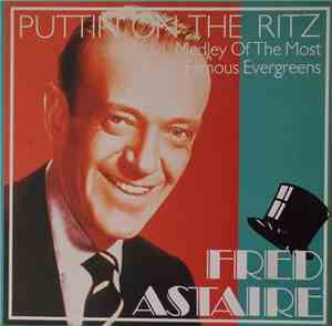 Fred Astaire - Puttin' On The Ritz