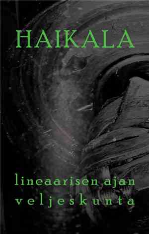 Haikala - Lineaarisen Ajan Veljeskunta