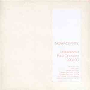 Incapacitants - Unauthorized Fatal Operation 990130