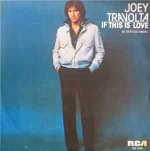 Joey Travolta - If This Is Love